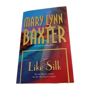 Like Silk by Mary Lynn Baxter a Romance Novel 2002